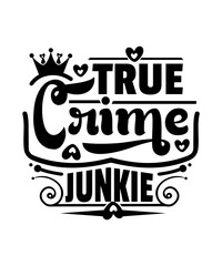 true crime junkie svg