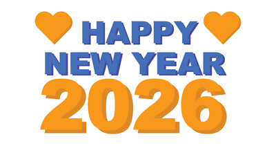 Happy new year 2026 with orange hearts and bold letters, New Year, 2026, Happy New Year, celebration, greeting, holiday, new year's eve, new year's day, festive, party, event, countdown, future,