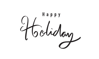 Happy holiday text font calligraphy hand written lettering script black color object icon happy holiday merry christmas xmas happy new year winter season greeting card happy holiday gift december art