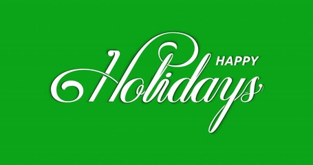 Happy Holidays text animation in 2 clips on a green screen Alpha channel. Handwritten in white and black. Ideal for festive video intros, greetings, and seasonal overlay projects. - Powered by Adobe