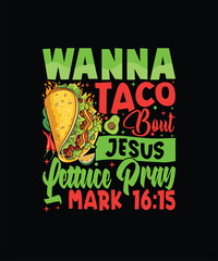 tacos t shirt design,
food,
graphic designer,
design,
clothing,
fashion design,
illustration,
adobe illustrator,
logo design,
vector,