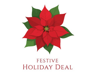 A vibrant red poinsettia flower with green leaves announces a festive holiday deal.