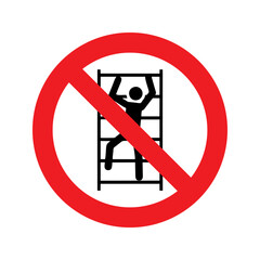 No climbing vector design prohibition safety sign standar ISO 7010