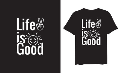 happy life t-shirt design, man t-shirt design, typography t-shirt design, life is good t-shirt design