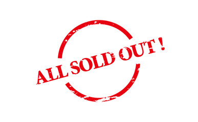 ALL SOLD OUT ! - Red Rubber Stamp with text ALL SOLD OUT ! 
