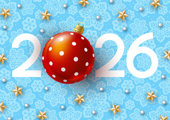 New Year concept - 2026 numbers with Christmas ball and starry decor on blue snowflakes background for winter holidays design 2