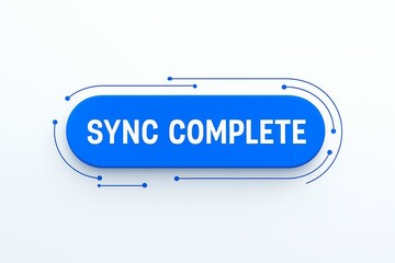 Digital blue button with the text sync complete illuminated signifying successful data synchronization and completion of a process