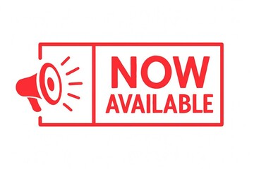 Red megaphone announcing now available in bold red text on a white background with a red outline