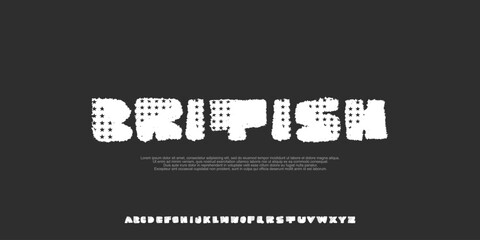 British Grunge Font, Bold Sanserif Font Style, Alphabet with rough texture,design for music,fashion,urban,sport,film,poster. uppercase .Vector illustration
