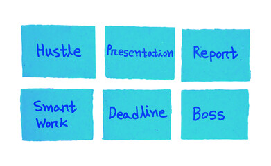 Handwritten Hustle, presentation, report, smart work, deadline and boss, Concepts on Blue Sticky...