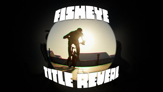 Fisheye Title Reveal