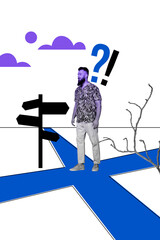 Vertical photo collage of puzzled man stand road sign exclamation question mark pointer direction...