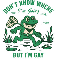A humorous cartoon illustration isolated on transparent background featuring a cheerful frog with a net, wandering through a pond with the text dont know where im going but im gay