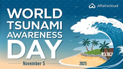 World Tsunami Awareness Day 2025: Protecting Coastal Communities