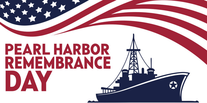 Pearl Harbor Remembrance Day poster with american flag and naval ship