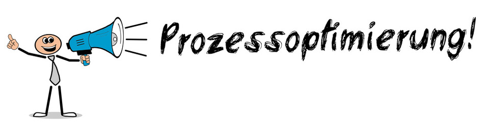 Prozessoptimierung!
