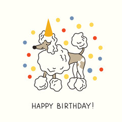 Doodle monochrome sketch poodlel dog Happy Birthday greeting card. Cartoon dog with party hat on head vector Illustration, surrounded with confetti, on white background. Hand drawn puppy postcard.