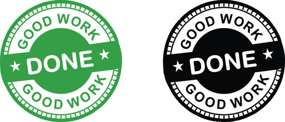 Good Work DONE Stamp | Green and Black Seal for Task Completion, Achievement Recognition and Performance Evaluation | Good work done
