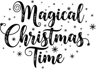 Magical christmas time typography, perfect for holiday cards, invitations, and festive decorations with a touch of magic