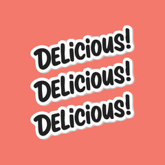 Hand-drawn repeated “Delicious! Delicious! Delicious!” text in a fun sketchy style. Great for cafe menus, food posters, social media, and packaging.