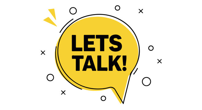 Yellow speech bubble with the text lets talk isolated on transparent background