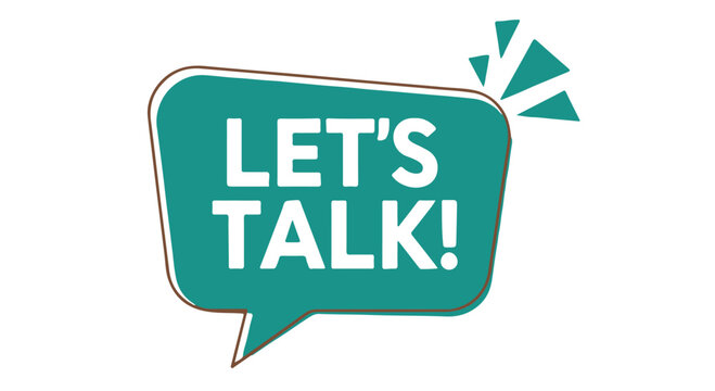 Lets talk speech bubble with text isolated on transparent background