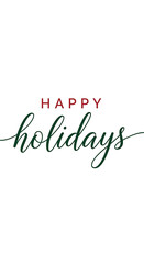 Elegant calligraphy with the words happy holidays in red and green on a white background, perfect for seasonal greetings and festive designs
