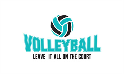 Volleyball Logo Design &ndash; Leave It All on the Court Phrase