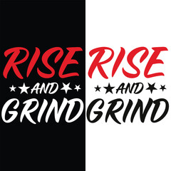 Obraz premium Rise and Grind Gym Motivation Typography Quote Design