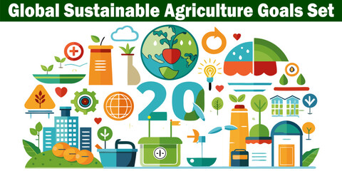 Global Sustainable Agriculture Goals Set Vector Illustration. Collection with Earth Globe Ecology Environment Plants, Farming Crops Harvest, Sustainable Goal Concept.