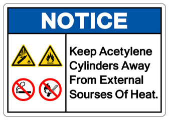 Fototapeta premium Notice Keep Acetylene Cylinders Away From External Sourses Of Heat Symbol Sign ,Vector Illustration, Isolate On White Background Label.EPS10
