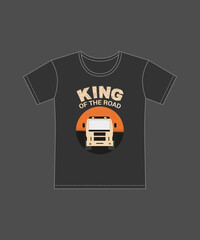 King of the Road – Truck Driver Pride T-Shirt Design