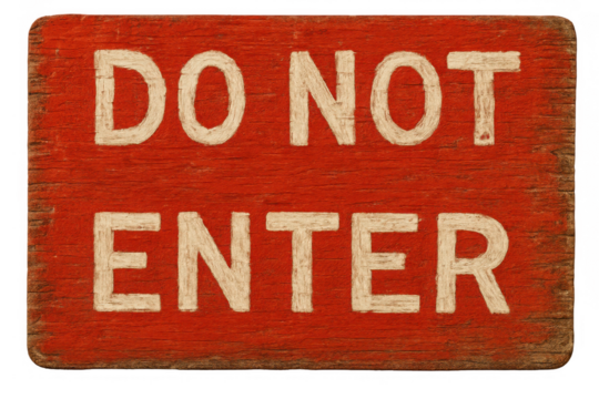 Do not enter sign, vintage red wooden warning showing prohibition and restriction, transparent background