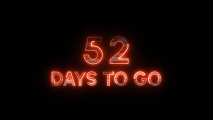  52 Days to go neon sign. Neon countdown illustration.