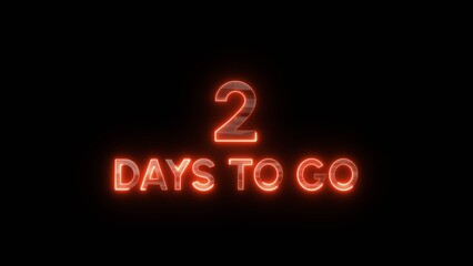  2 Days to go neon sign. Neon countdown illustration.