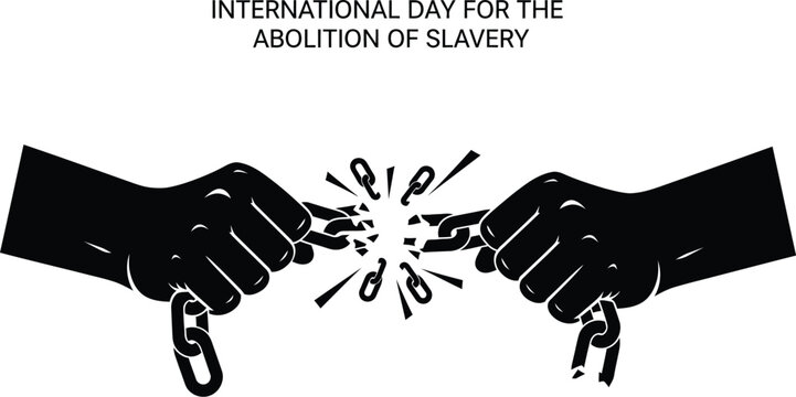 Symbolic black illustration of hands breaking chains for International Day for the Abolition of Slavery - Powered by Adobe