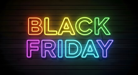 Fototapeta premium Black friday neon sign glowing with vibrant rainbow colors on a dark wooden background, symbolizing big sales and shopping events