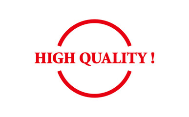 HIGH QUALITY ! - Red Rubber Stamp with text HIGH QUALITY !
