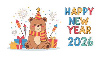 Cartoon bear wearing a party hat and scarf, surrounded by gifts and fireworks, with "Happy New Year 2026" text.