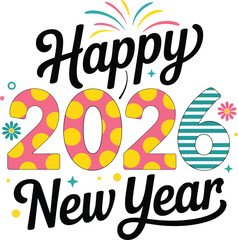 Happy 2026 new year festive typography design with colorful fireworks and decorative pattern numbers on white background