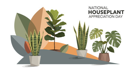 A modern graphic illustration celebrating National Houseplant Appreciation Day with various potted plants like monstera and snake plant.
