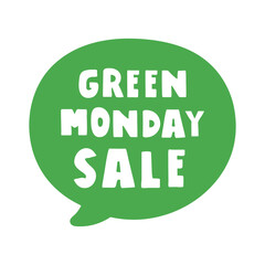Green Monday Sale. Flat vector illustration of a simple green speech bubble. Minimal design for eco shopping campaign.