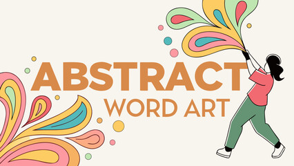 Creative abstract word art with woman painting colorful shapes