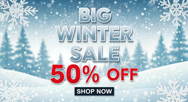 Big winter sale 50 percent off with snowing trees and shop now button - Powered by Adobe