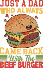 Funny dad beef burger quote isolated on white background