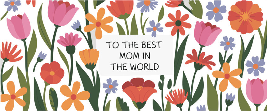 Mother's Day vector illustration with colorful flowers and 'To the Best Mom in the World' message on a dark background