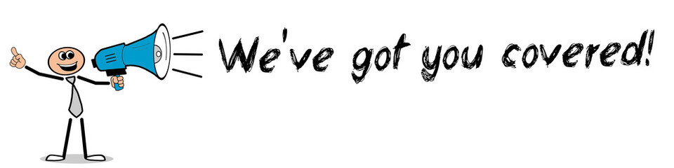 We've got you covered!