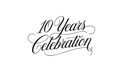10 Years Celebration Calligraphy Vector Typography Design – Elegant Black Script on White Background