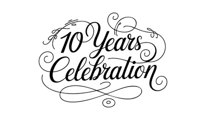 10 Years Celebration Calligraphy Vector Typography Design – Elegant Black Script on White Background