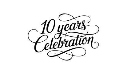 10 Years Celebration Calligraphy Vector Typography Design – Elegant Black Script on White Background